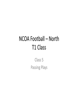 Class 5 Passing Plays Overview