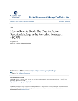 HOW to REWRITE TORAH: the Case for Proto-Sectarian Ideology in the Reworked Pentateuch (4QRP)*