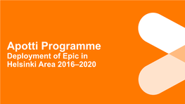 Apotti Programme Deployment of Epic in the Helsinki Area 2016–2020