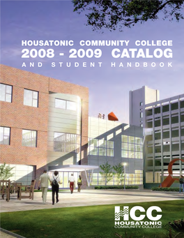2008 - 2009 Catalog Andstudenthandbook an Exceptional Place for You to Succeed