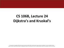 CS 106B, Lecture 24 Dijkstra's and Kruskal's