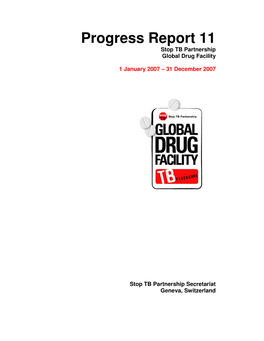 Progress Report 11 Stop TB Partnership Global Drug Facility