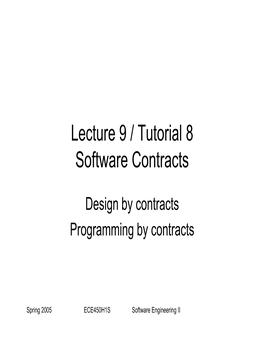 Lecture 9 / Tutorial 8 Software Contracts