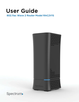 User Guide 802.11Ac Wave 2 Router Model RAC2V1S