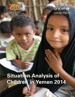 Situation Analysis of Children in Yemen 2014 Situation Analysis of Children in Yemen 2014