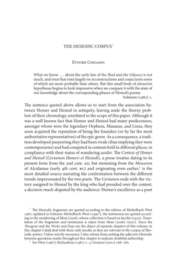 Tween Homer and Hesiod in Antiquity, Leaving Aside the Thorny Prob- Lem of Their Chronology, Unrelated to the Scope of This Paper