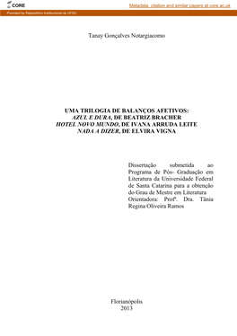 Azul E Dura, De Beatriz Bracher Hotel Novo Mundo, De Ivana Arruda Leite Nada a Dizer, De Elvira Vigna