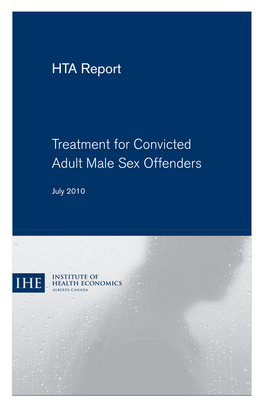 HTA Report Treatment for Convicted Adult Male Sex Offenders