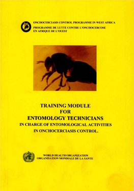 Training Module for Entomology Technicians in Charge of Entomological Acttvittes in Onchocerciasis Control