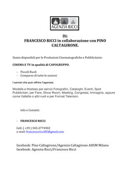 Di: FRANCESCO RICCI in Collaborazione Con PINO CALTAGIRONE