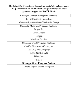 The Scientific Organizing Committee Gratefully Acknowledges the Pharmaceutical and Biotechnology Industry for Their Generous Support of WCBP 2020