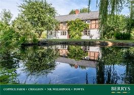 COPPICE FARM • CRIGGION • NR. WELSHPOOL • POWYS COPPICE FARM, CRIGGION, Nr