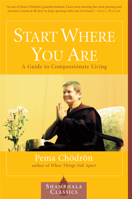 Start Where You Are a Guide to Compassionate Living