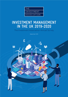 INVESTMENT MANAGEMENT in the UK 2019-2020 the Investment Association Annual Survey