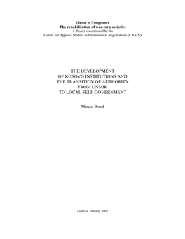 The Development of Kosovo Institutions and the Transition of Authority from Unmik to Local Self-Government