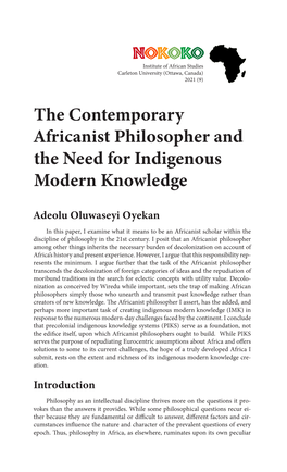 In This Paper, I Examine What It Means to Be an Africanist Scholar Within the Discipline of Philosophy in the 21St Century. I Po