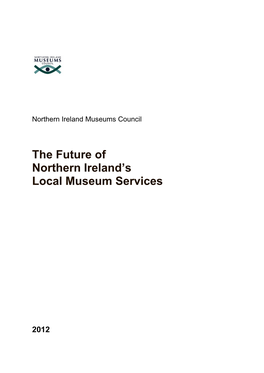The Future of Northern Ireland's Local Museum Services
