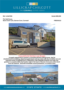 LCAA7050 Guide £600000 the Salt House, Stone Chair Lane, Sennen