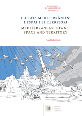 Ciutats Mediterrànies: L'espai I El Territori Mediterranean