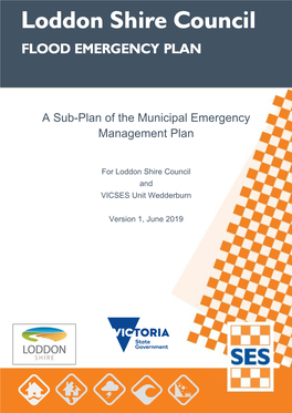 Loddon Shire Council Flood Emergency Plan – a Sub-Plan of the MEMP – Version 1, June 2019 Ii