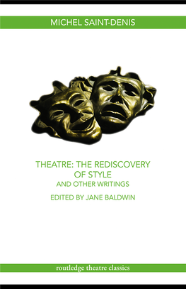 Theatre: the Rediscovery of Style and Other Writings