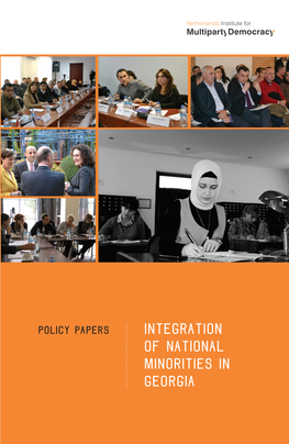 Integration of National Minorities in Georgia INTEGRATION of NATIONAL MINORITIES in GEORGIA