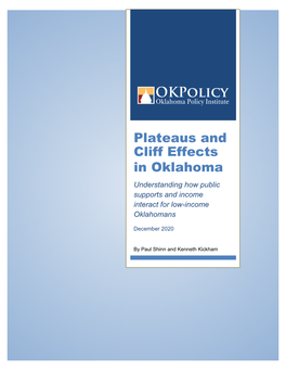 Plateaus and Cliff Effects in Oklahoma Understanding How Public Supports and Income Interact for Low-Income Oklahomans