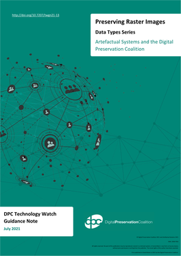 Preserving Raster Images Data Types Series Artefactual Systems and the Digital Preservation Coalition