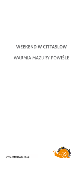 Weekend W Cittaslow Warmia Mazury Powiśle