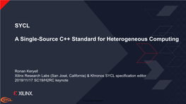 SYCL a Single-Source C++ Standard for Heterogeneous Computing
