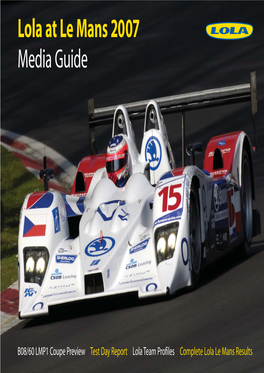 Lola at Le Mans 2007 Media Guide