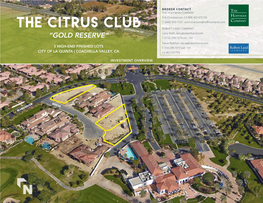 The Citrus Clubjefferson ST ROBOTT LAND COMPANY Larry Roth, Larry@Robottland.Com “GOLD RESERVE” T (310) 299.7574 Ext