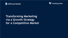 Transforming Marketing Via a Growth Strategy for a Competitive Market