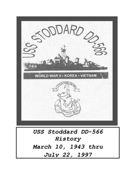 USS Stoddard DD-566 History March 10, 1943 Thru July 22, 1997