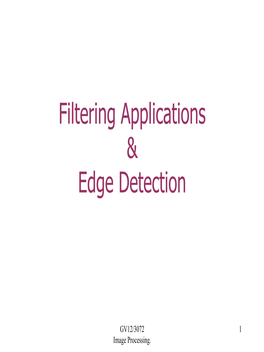 Filtering Applications & Edge Detection