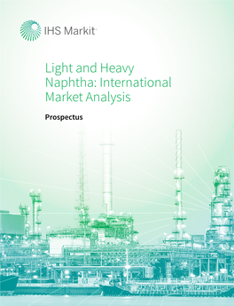 Light and Heavy Naphtha: International Market Analysis