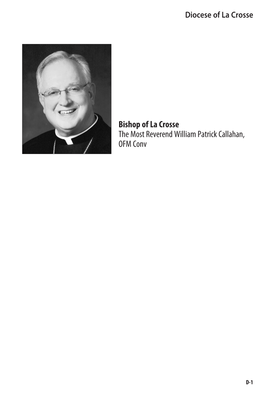 Bishop of La Crosse the Most Reverend William Patrick Callahan, OFM Conv