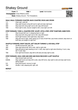 Shakey Ground Count: 32 Wall: 4 Level: Intermediate Choreographer: Andy Williams (USA) Music: Shakey Ground - the Temptations