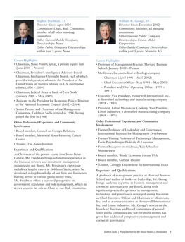 Stephen Friedman, 73 Director Since: April 2005 Committees: Chair, Risk Committee; Member of All Other Standing Committees Other