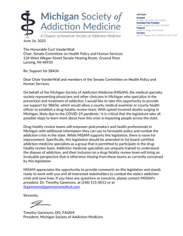 June 16, 2021 the Honorable Curt Vanderwall Chair, Senate Committee on Health Policy and Human Services 124 West Allegan Street