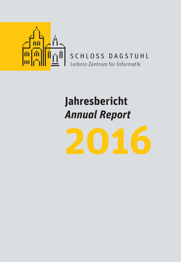 Jahresbericht / Annual Report 2016 -- Schloss Dagstuhl