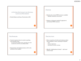 A PATTERN DICTIONARY for NATURAL LANGUAGE PROCESSING  Examine the Current WSD Resources Available