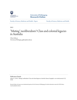 Neoliberalism? Class and Colonial Legacies in Australia Chris Gibson University of Wollongong, Cgibson@Uow.Edu.Au