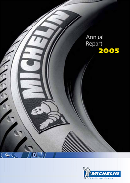 Annual Report 2005 Michelin Energy E3A the Benchmark for Low Rolling Resistance, the Michelin Energy E3A Range of Tires Delivers 3% Fuel Savings for Passenger Cars