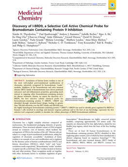 Discovery of I‑BRD9, a Selective Cell Active Chemical Probe for Bromodomain Containing Protein 9 Inhibition † ‡ § ∥ ⊥ † Natalie H