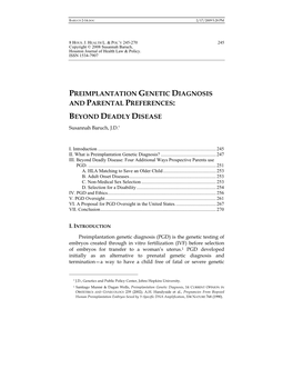 PREIMPLANTATION GENETIC DIAGNOSIS and PARENTAL PREFERENCES: BEYOND DEADLY DISEASE Susannah Baruch, J.D.*
