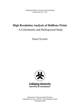 High Resolution Analysis of Halftone Prints - a Colorimetric and Multispectral Study