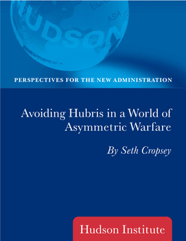 Avoiding Hubris in a World of Asymmetric Warfare