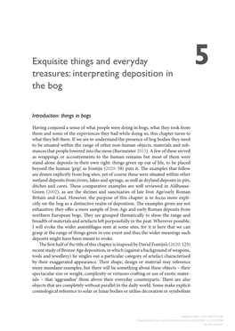 Bog Bodies They Need to Be Situated Within the Range of Other Non-H​ Uman Objects, Materials and Sub- Stances That People Lowered Into the Moss (Burmeister 2013)