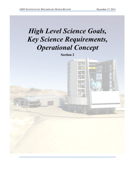 High Level Science Goals, Key Science Requirements, Operational Concept Section 2